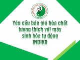 YÊU CẦU BÁO GIÁ HÓA CHẤT TƯƠNG THÍCH VỚI MÁY SINH HÓA TỰ ĐỘNG INDIKO
