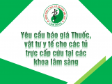 YÊU CẦU BÁO GIÁ THUỐC, VẬT TƯ Y TẾ CHO CÁC TỦ TRỰC CẤP CỨU TẠI CÁC KHOA LÂM SÀNG